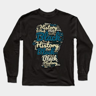 Black History Long Sleeve T-Shirt